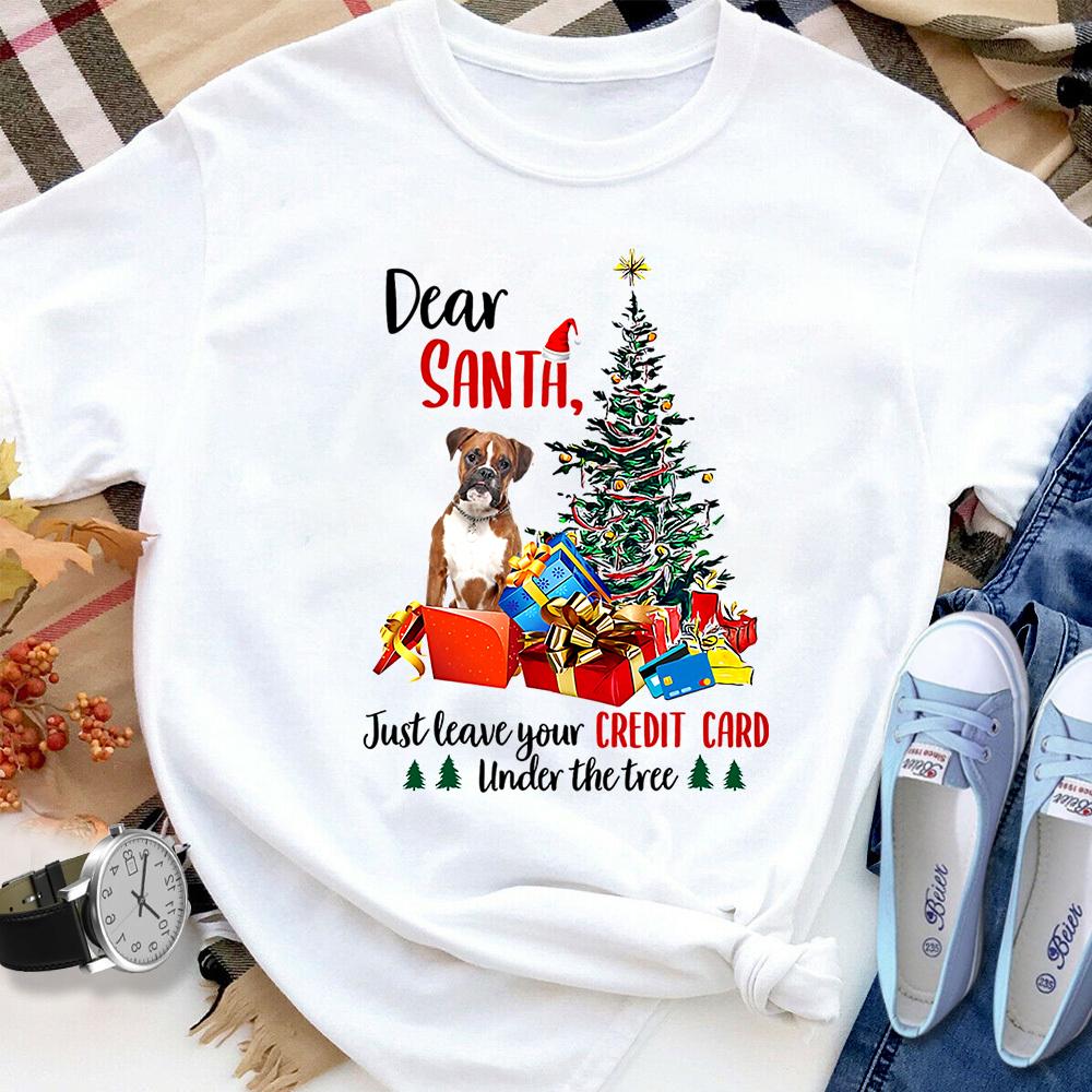 Boxer Dog Christmas Just Leave Your Credit Card Under The Tree Gifts Xmas Tree Fun T Shirt White Unisex S-6XL