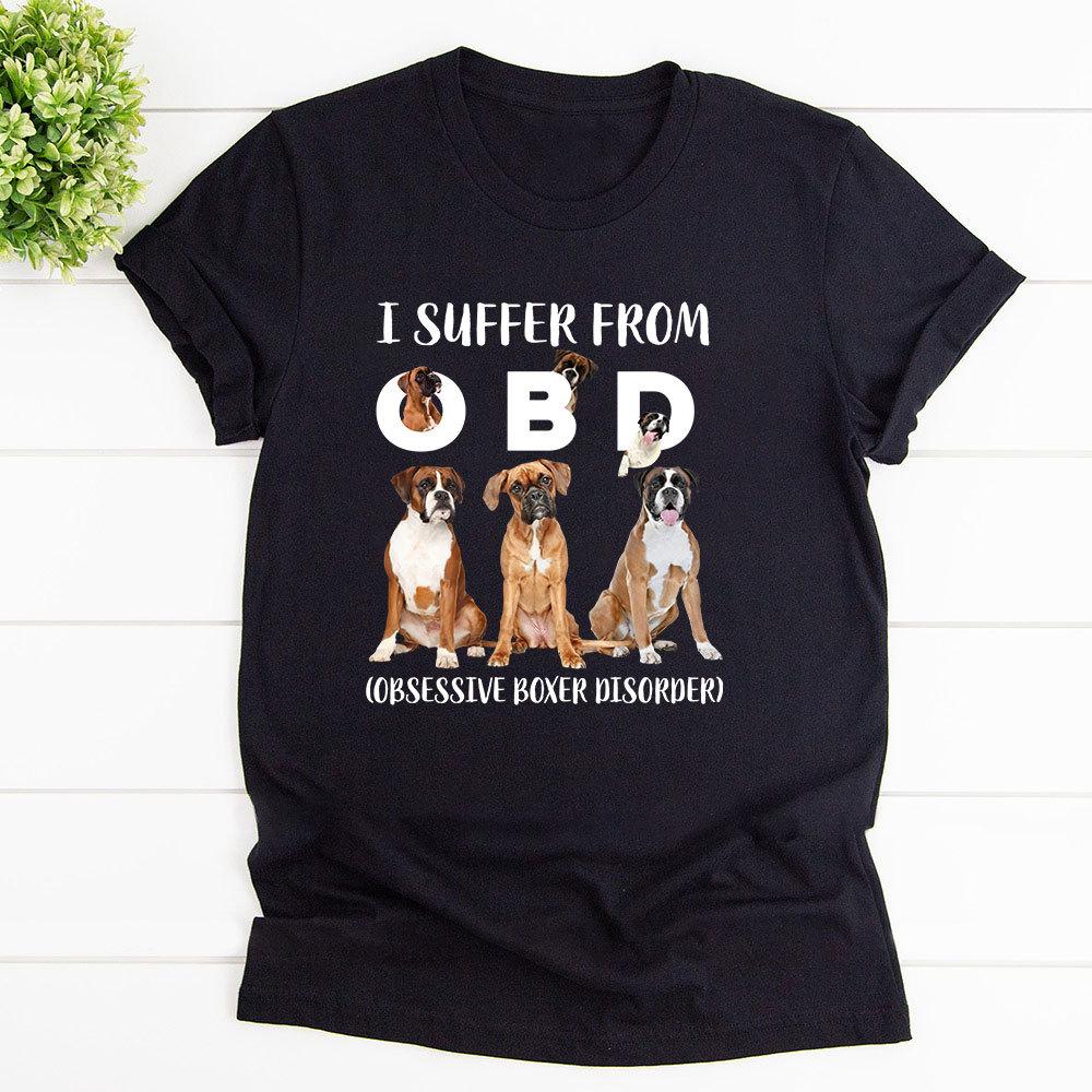 Boxer Dogs I Suffer From OBD Cotton T Shirt Black Unisex S-6XL