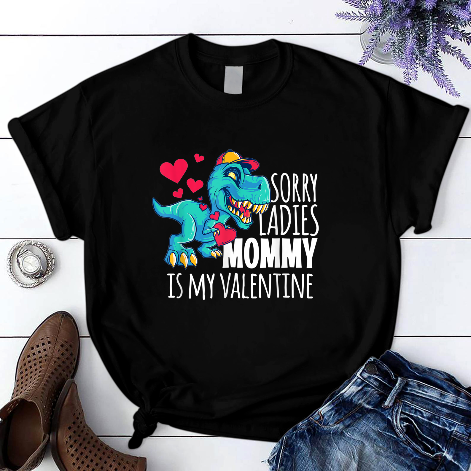 Boys Valentines Day Funny Sorry Mommy Is My Valentine T Shirt Black Unisex S-6XL