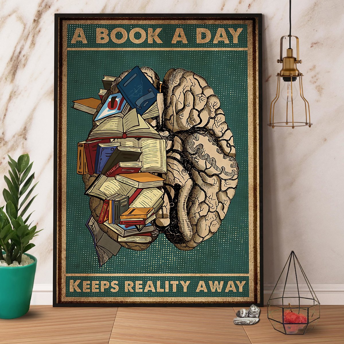 Brain & Book A Book A Day Keeps Reality Away Satin Poster Portrait No Frame