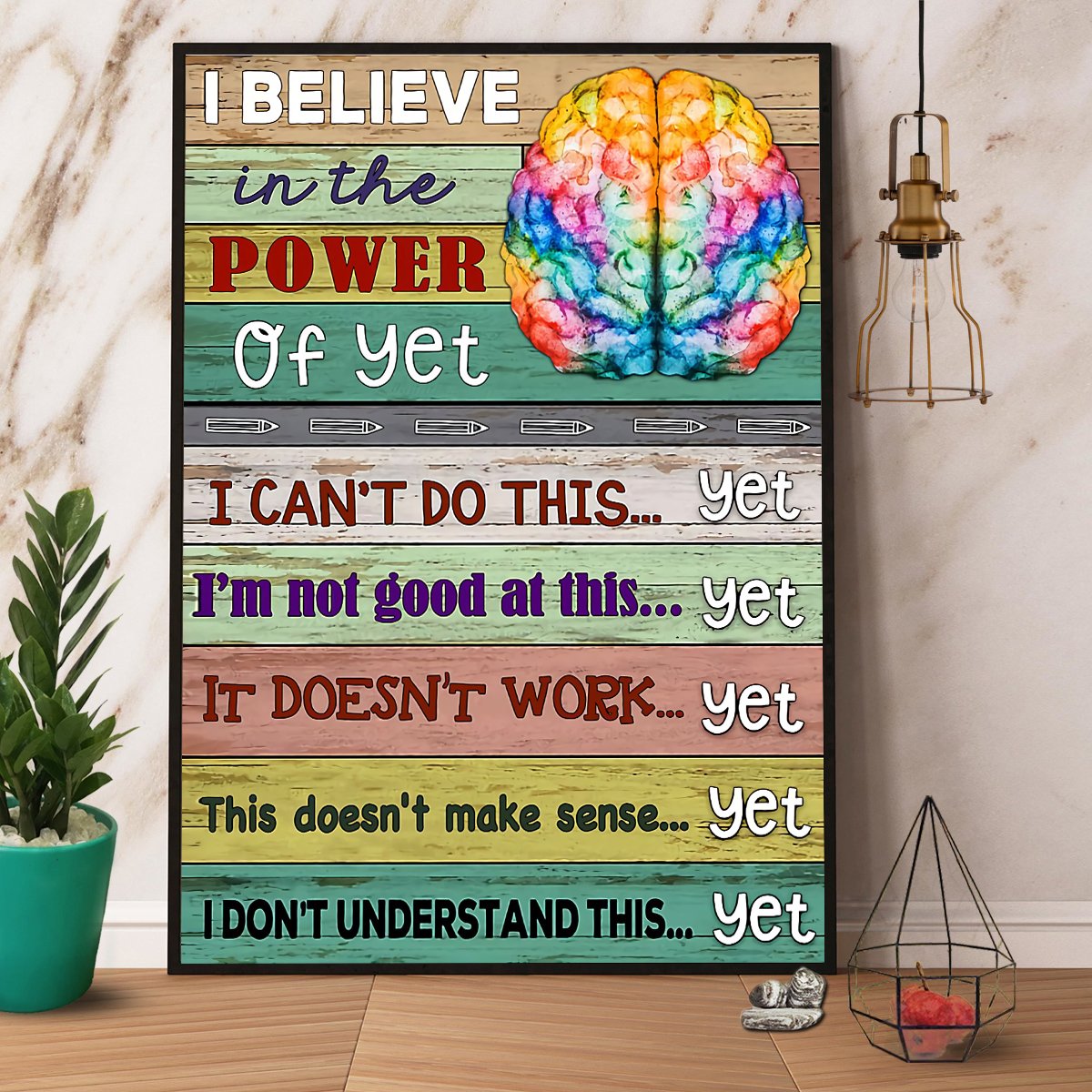 Brain I Believe In The Power Of Yet Satin Poster Portrait No Frame