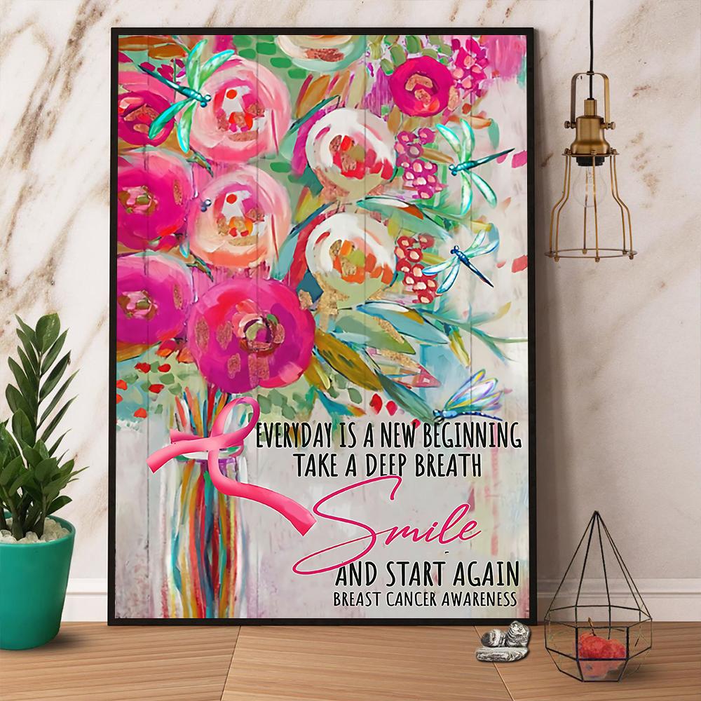 Breast Cancer Awareness Everyday Is A New Beginning Satin Poster Portrait No Frame