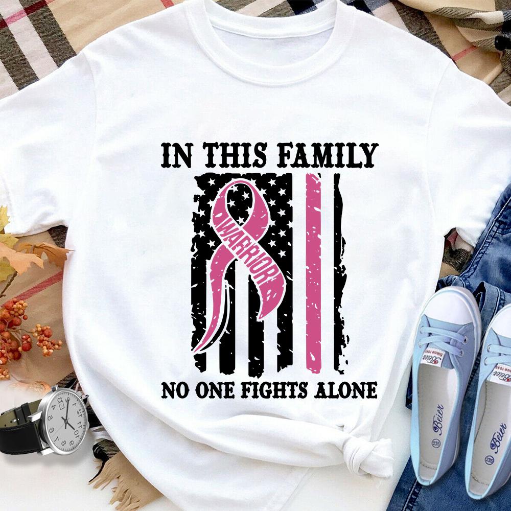 Breast Cancer Flag In This Family No One Fights Alone Women T Shirt White S-3XL