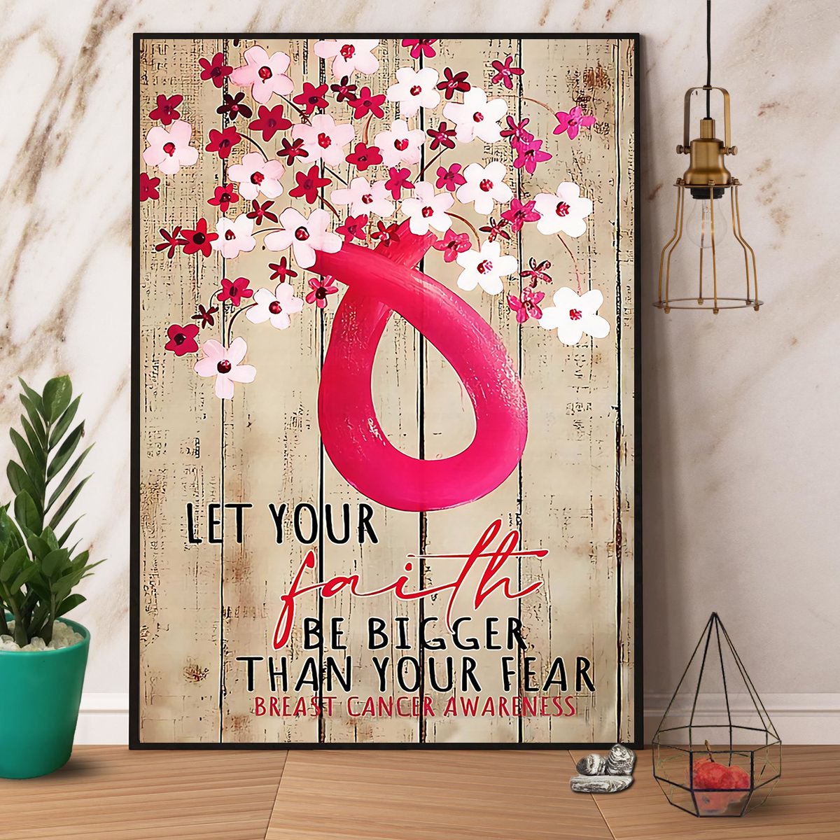 Breast Cancer Let Your Faith Be Bigger Than Your Fear Satin Poster Portrait No Frame