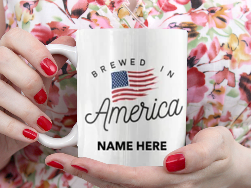 Brewed In America 4th Of July Personalized Name Mug White Ceramic 11-15oz Coffee Tea Cup