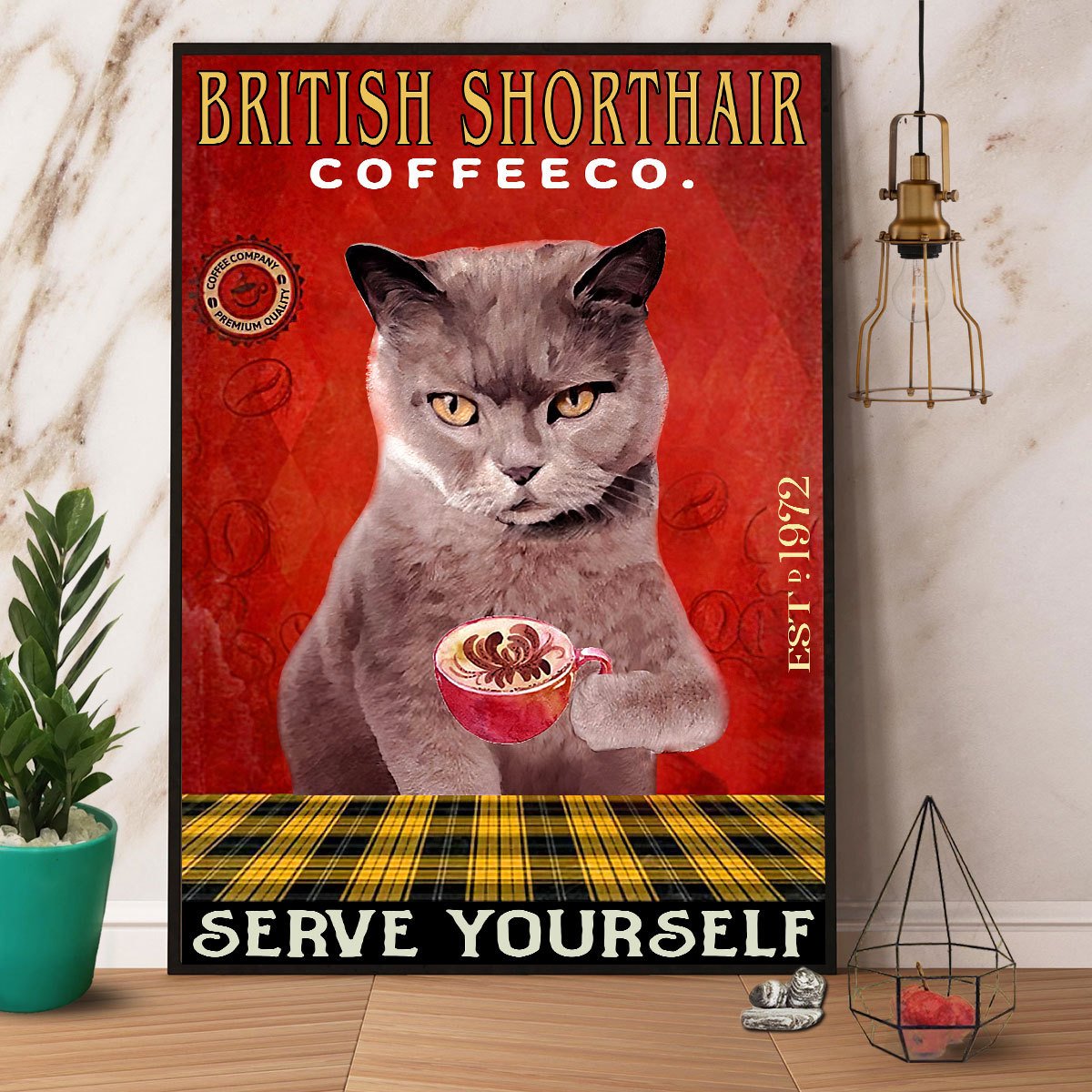 British Shorthair Coffee O Serve Yourself Satin Poster Portrait No Frame