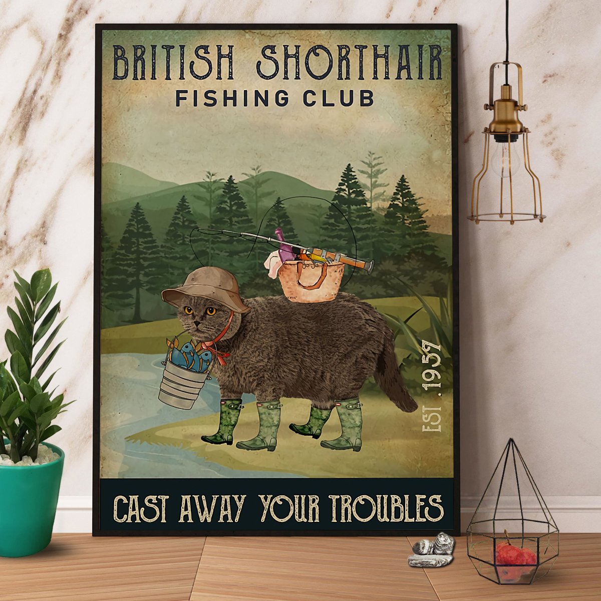 British Shorthair Fishing Club Cast Away Your Troubles Satin Poster Portrait No Frame