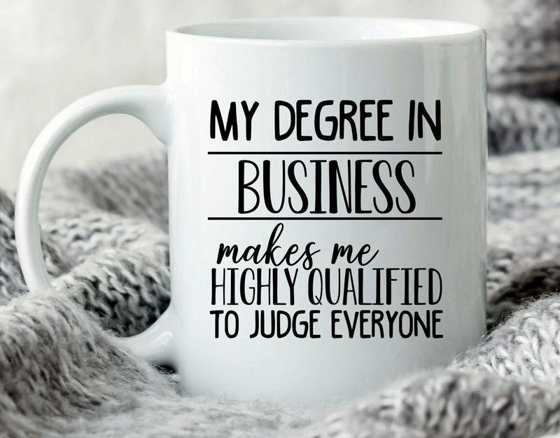 Business Degree Business Degree Businessman Graduation College Mug White Ceramic 11-15oz Coffee Tea Cup