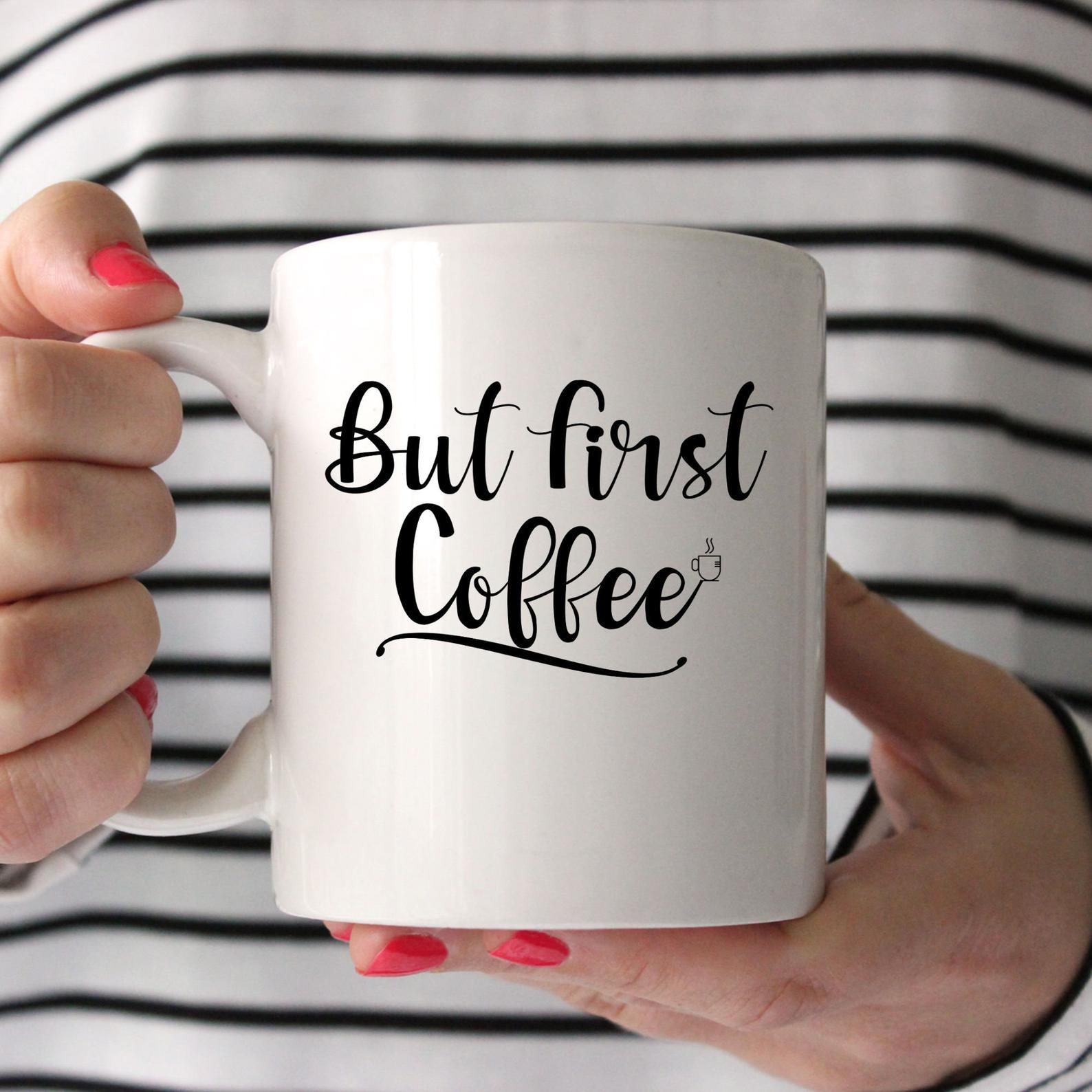 But First Coffee White Coffee Lovers Mug White Ceramic 11-15oz Coffee Tea Cup