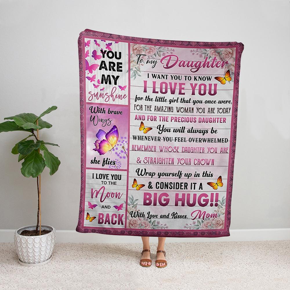 Butterflies mom to my daughter I love you for the precious daughter you will always be my sunshine cozy soft Fleece Blanket