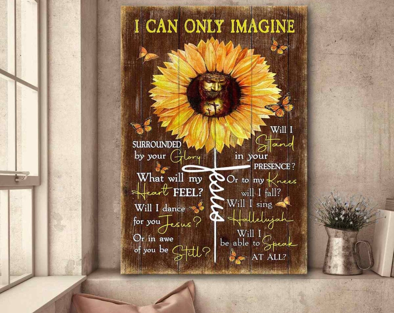 Butterfly And Sunflower I Can Only Imagine Jesus Butterfly Thanksgiving Christmas Gift Frame Wrapped Canvas Home Decor full size