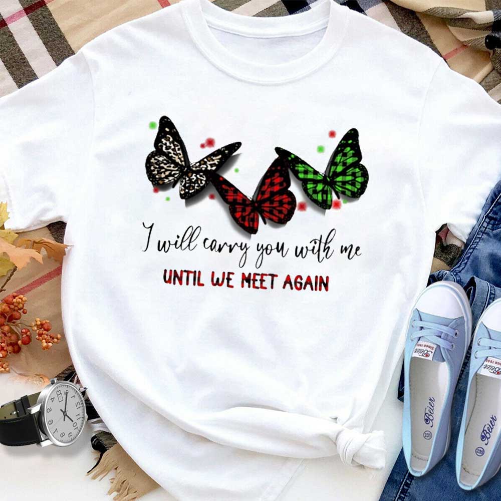 Butterfly I Will Carry You With Me Until We Meet Again Leopaid Plaid Butterfly T Shirt White Unisex S-6XL