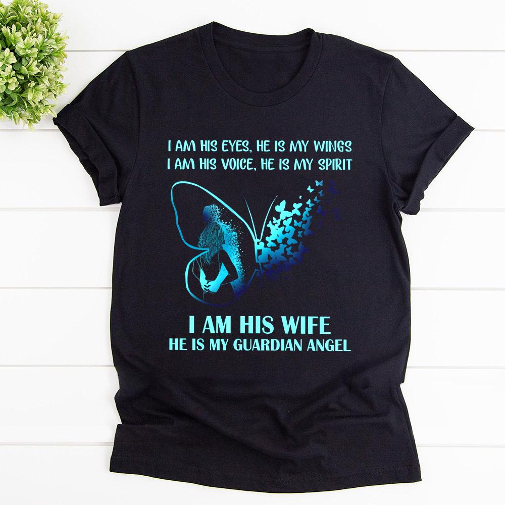 Butterfly Love I Am His Eyes He Is My Wings Guardian Angel T Shirt Black Unisex S-6XL