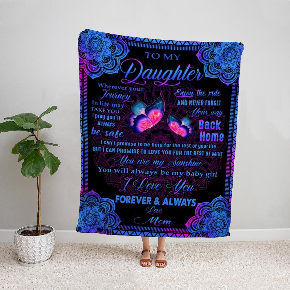 Butterfly mom to my daughter enjoy the ride and never forget your way back home Fleece Blanket