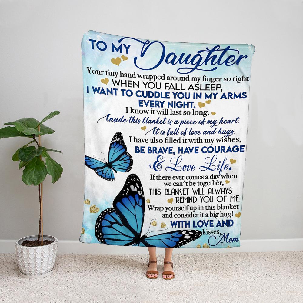 Butterfly mom to my daughter i want to cuddle you in my arms every night Fleece Blanket