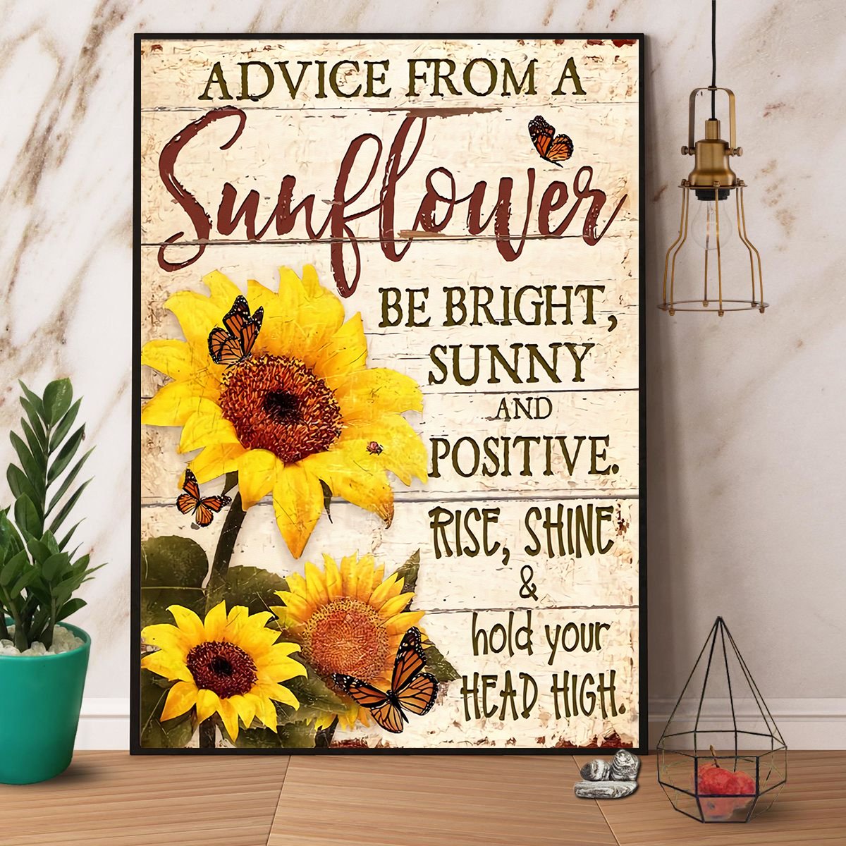 Butterfly Sunflower Advice From A Sunflower Be Bright Sunny And Positive Satin Poster Portrait No Frame