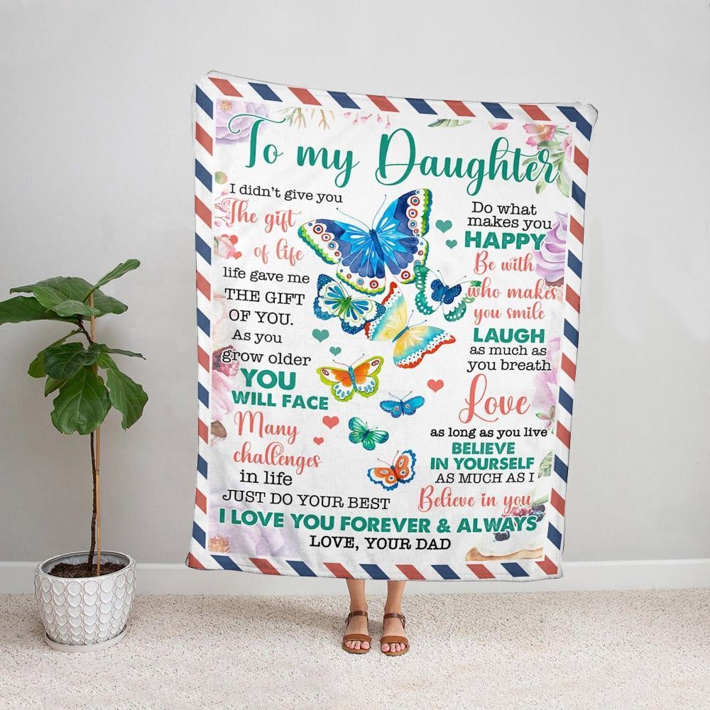 Butterfly to my daughter i didn't give you the gift of life i love you forever colorful butterfly Fleece Blanket