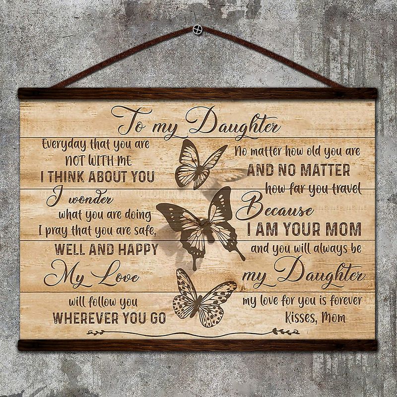 Butterfly To My Daughter I Pray That You Are Safe Satin Poster Landscape no Frame