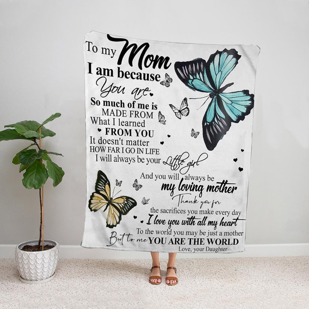 Butterfly to my mom you will always be my loving mother Fleece Blanket