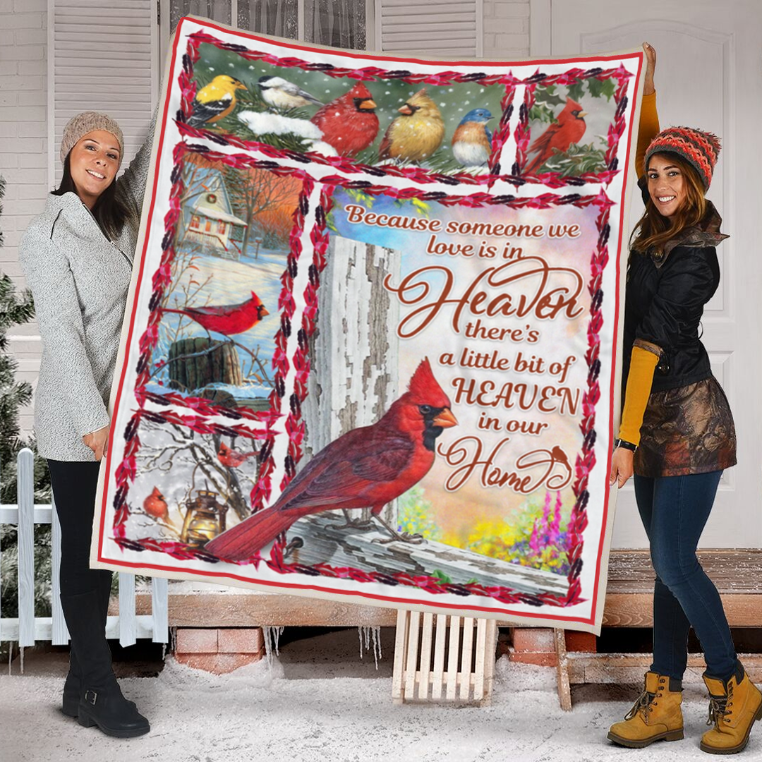 Because Someone We Love Is In Heaven Red Cardinal Fleece Blanket Small Medium Large X-large bf1860