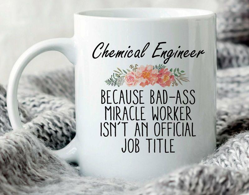 Chemical Engineer Chemical Engineer Chemical Engineering Chemical Mug White Ceramic 11-15oz Coffee Tea Cup