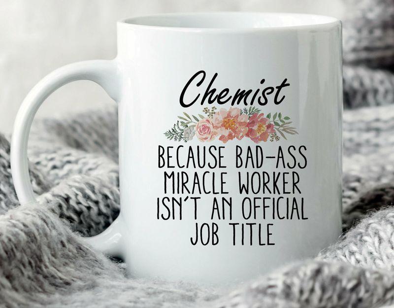 Chemist Chemist For Chemist Pharmaceutist Druggist Mug White Ceramic 11-15oz Coffee Tea Cup