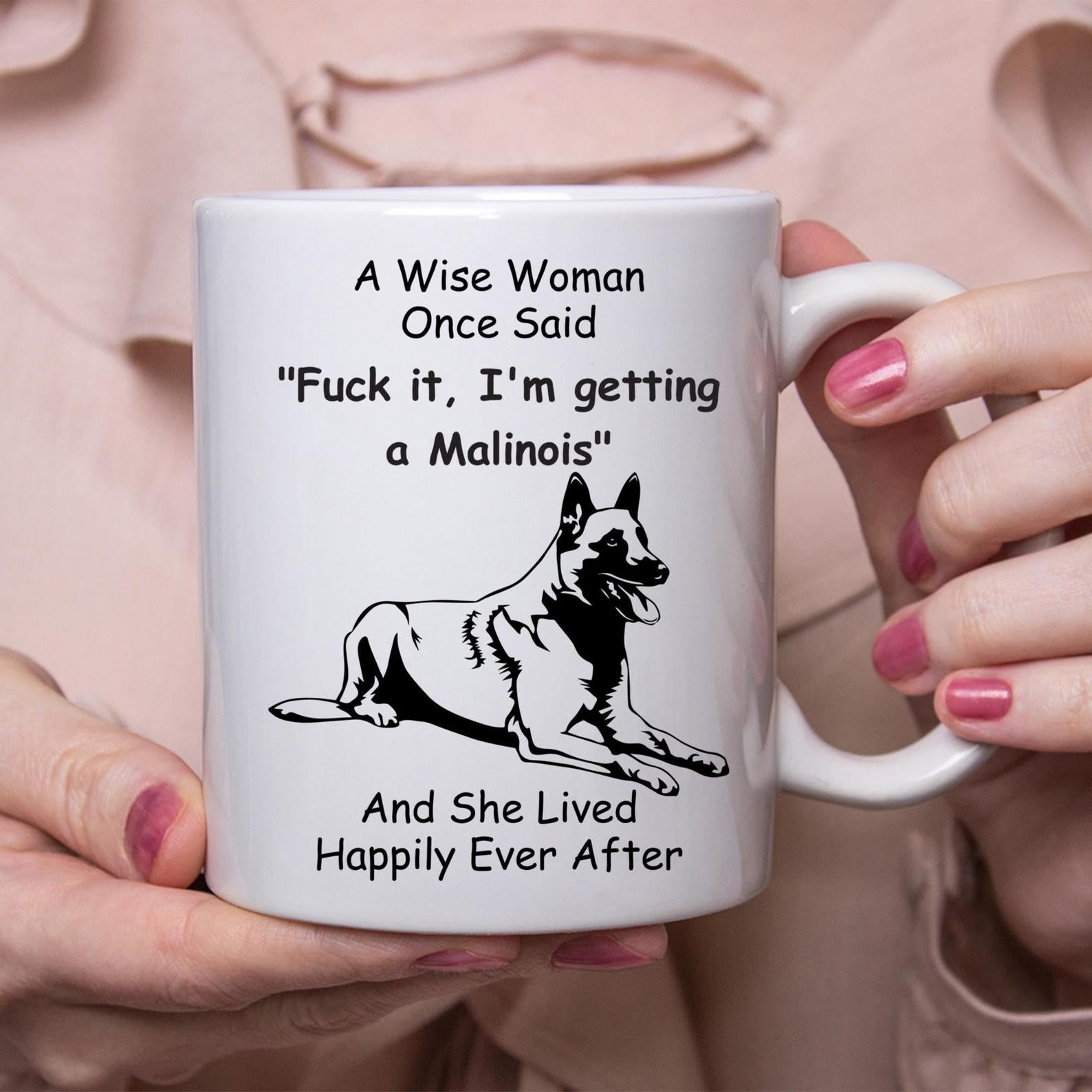 Funny Belgian Malinois Dog Gift For Women Mug White Ceramic 11-15oz Coffee Tea Cup