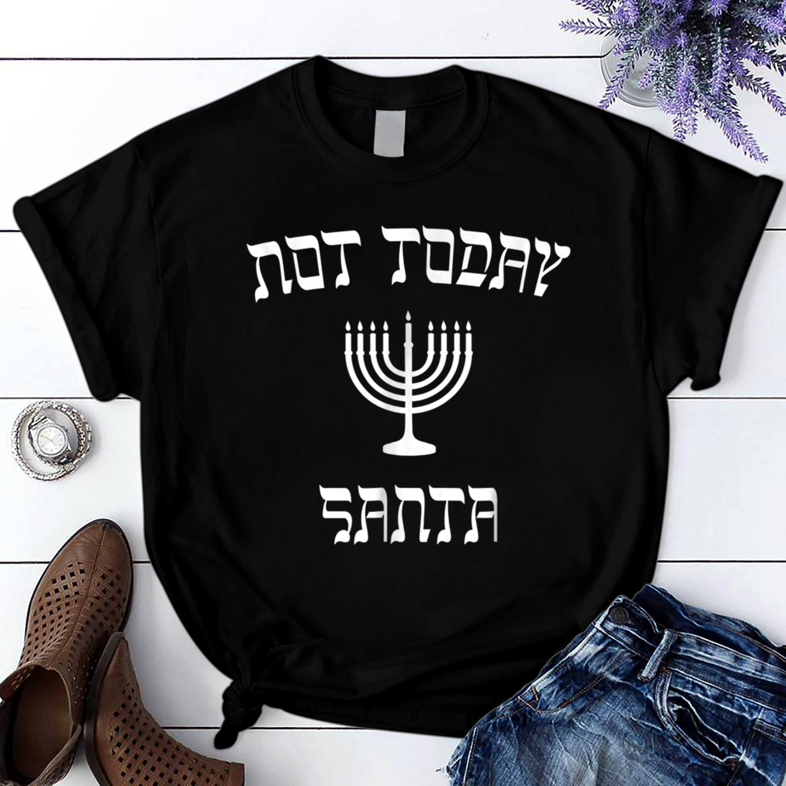 Hanukkah Not Today Santa T Shirt Black Unisex S-6XL