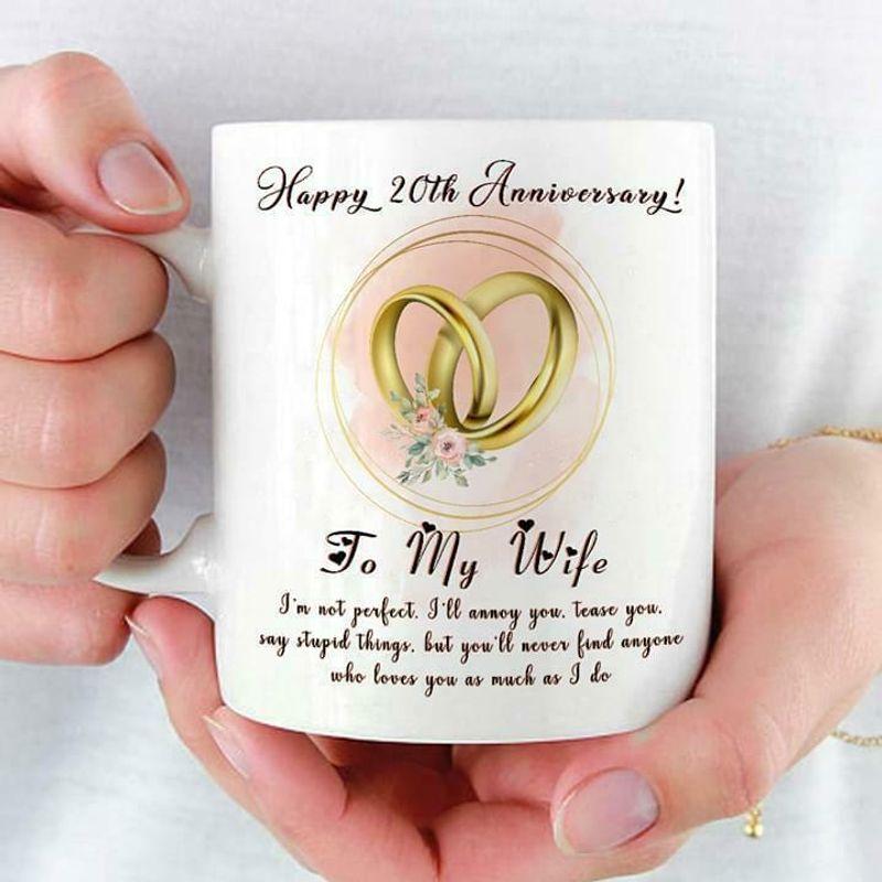 Happy Th Anniversary To My Wife I'M Not Perfect Gift Mug White Ceramic 11-15oz Coffee Tea Cup