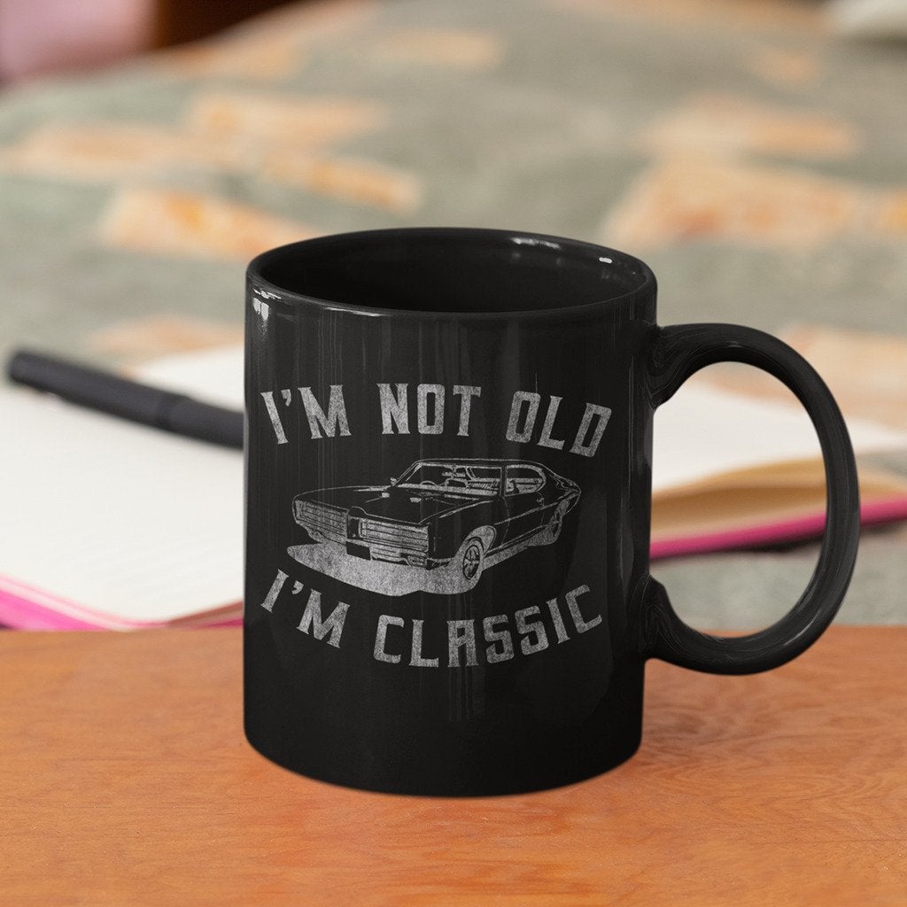 I'm Not Old I'm Classic Funny Car Graphic Mug Black Ceramic 11-15oz Coffee Tea Cup