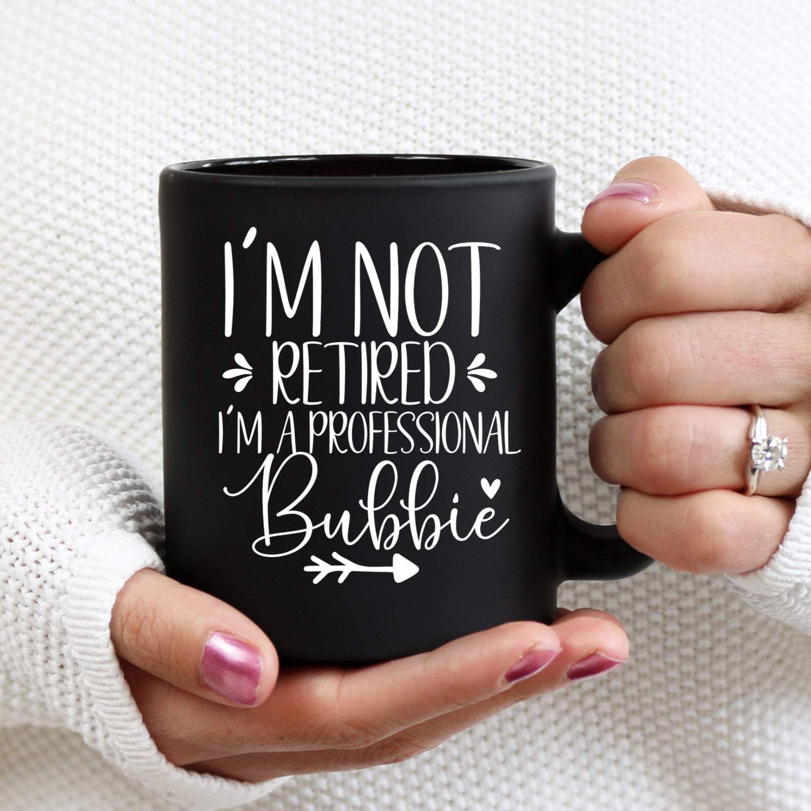 I'm Not Retired I'm Professional Bubbie Coffee Best Mug Black Ceramic 11-15oz Coffee Tea Cup