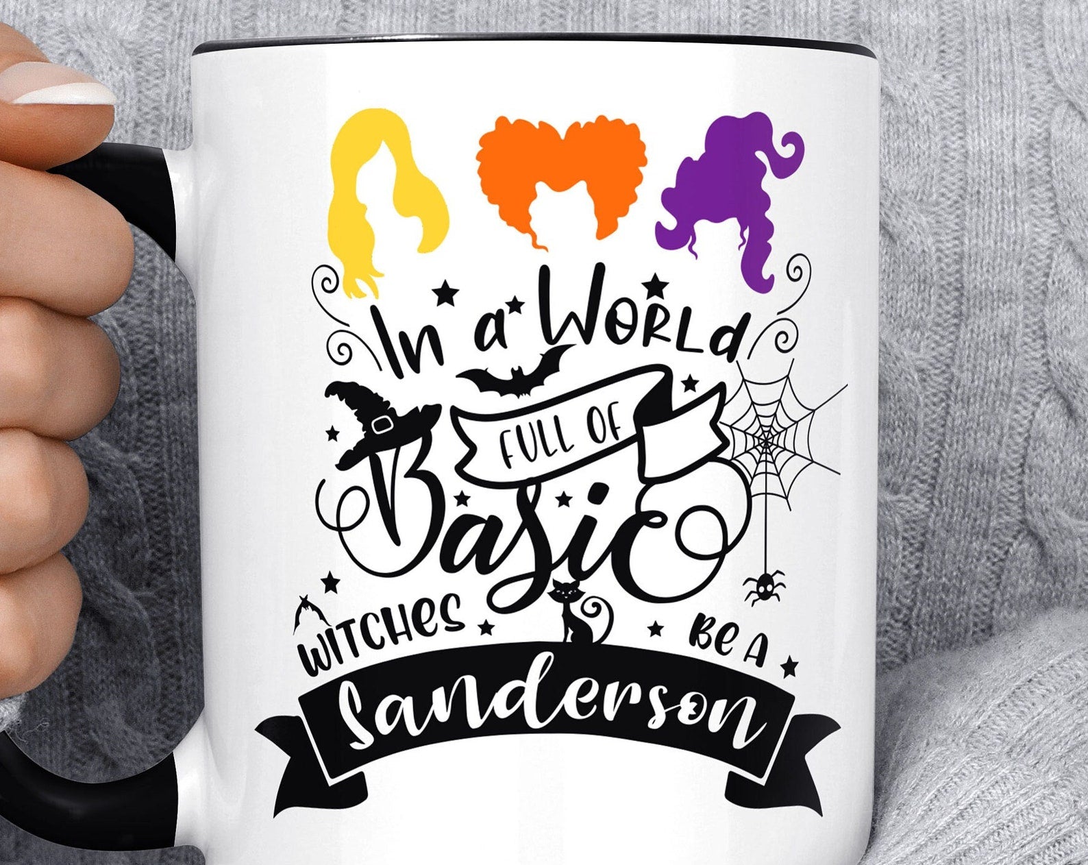 In A World Full Of Basic Witches Be A Sanderson Hocus Pocus Sisters Funny Happy Halloween Gift For Friend Her Inner Color Accent Mug 11oz Coffee Tea Cup