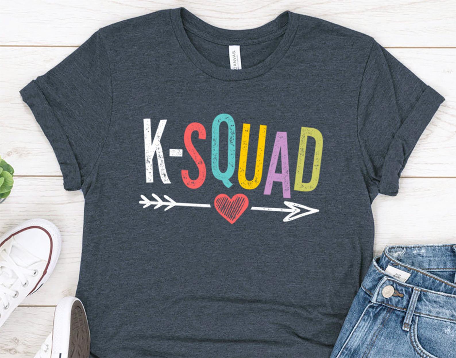 K Squad Kindergarten Team Teacher Kinder Kinder Teacher Kinder Squad Kinder Teacher Gifts T Shirt Dark Heather Unisex S-6XL