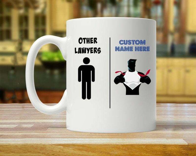 Lawyer Lawyer For Men Lawyer For Him Lawyer Lawyer Mug White Ceramic 11-15oz Coffee Tea Cup