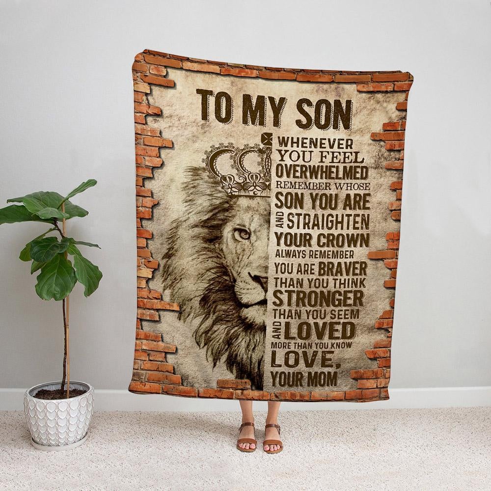 Lion mom to my son you are braver than you think family love brick wall Fleece Blanket