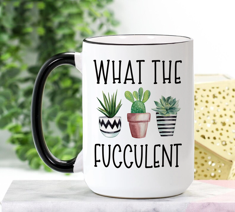 Personalized name, Custom Name, What The Fucculent Gift For Plant Lovers Gardening Mug Ceramic Colored Rim And Handle - 11oz