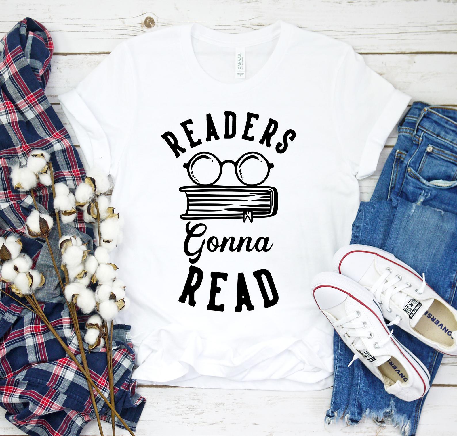 Readers Gonna Read Reading Reader English Teacher Book Readers Book Lover T Shirt White Unisex S-6XL