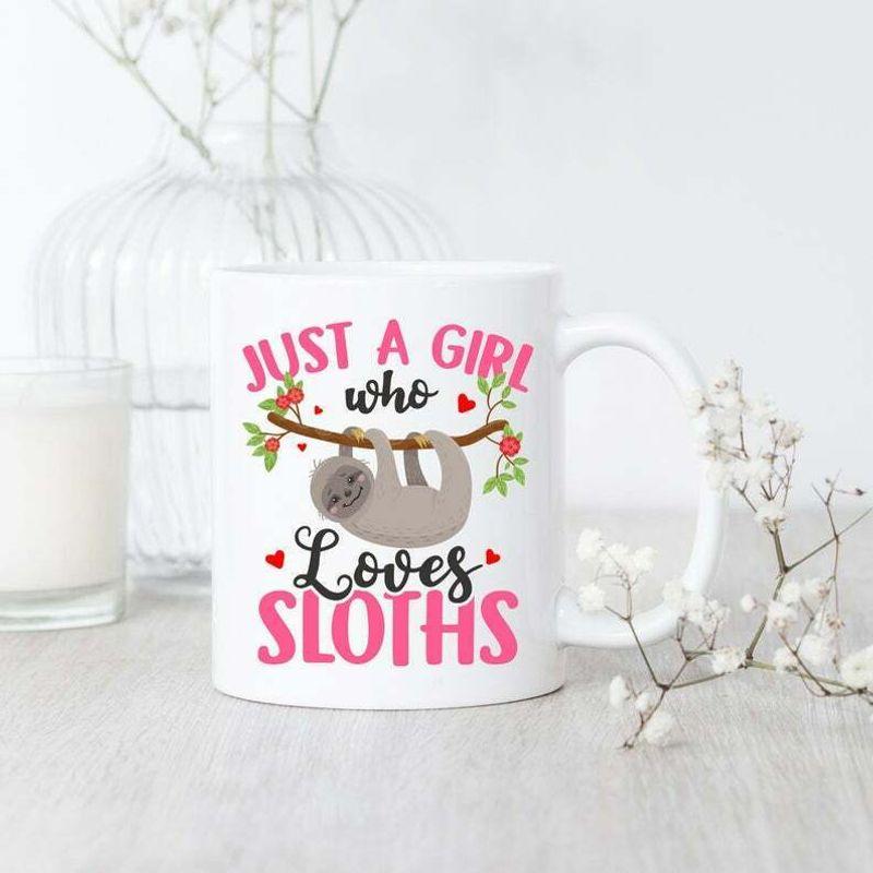 Sloth Just A Girl Who Loves Sloth Mug White Ceramic 11-15oz Coffee Tea Cup
