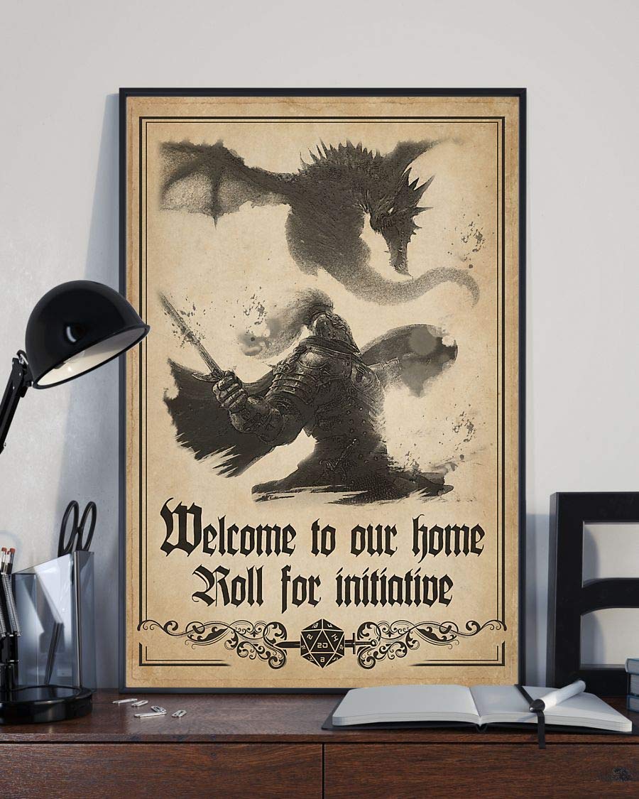 Welcome To Our Home Roll For Initiative Dungeons And Dragons D&D Game Poster-Portrait